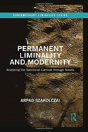 Permanent Liminality And Modernity - Preview