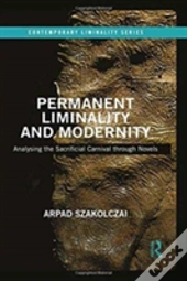 Permanent Liminality And Modernity