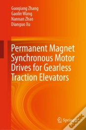 Capa do artigo Permanent Magnet Synchronous Motor Drives For Gearless Traction Elevators