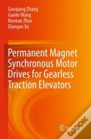 Permanent Magnet Synchronous Motor Drives For Gearless Traction Elevators