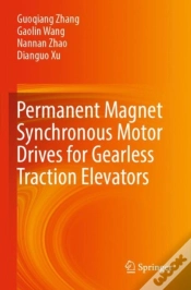 Capa do artigo Permanent Magnet Synchronous Motor Drives For Gearless Traction Elevators