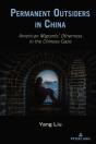 Permanent Outsiders In China - Preview