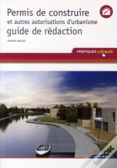 Permis De Construire ; Guide De Rédaction