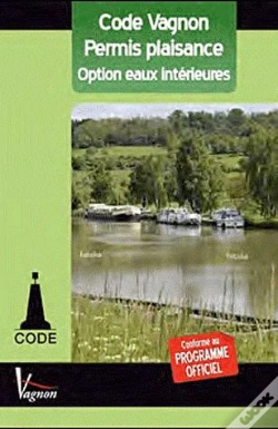 Capa do artigo Permis Plaisance Option Eaux Interieures Code Vagnon