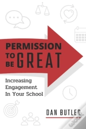 Permission To Be Great: Increasing Engag