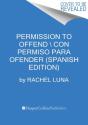 Permission To Offend \ Permiso Para Ofender - Preview
