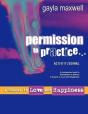 Permission To Practice, A Course In Love & Happiness - Preview