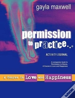 Capa do artigo Permission To Practice, A Course In Love & Happiness