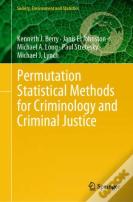 Permutation Statistical Methods For Criminology And Criminal Justice