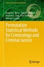 Permutation Statistical Methods For Criminology And Criminal Justice - Preview