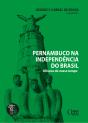 Pernambuco Na Independência Do Brasil - Preview