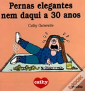 Capa do artigo Pernas Elegantes Nem Daqui a 30 Anos