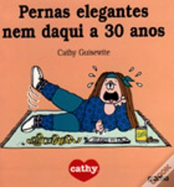 Capa do artigo Pernas Elegantes Nem Daqui a 30 Anos