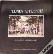 Pernes Autrefois