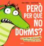 Però Per Què No Dorms? - Preview