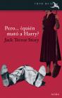 Pero... ¿Quién Mató A Harry? - Preview