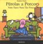 Pérolas a Porcos 2 - Preview