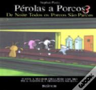 Pérolas a Porcos 3