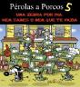 Pérolas a Porcos 5 - Preview