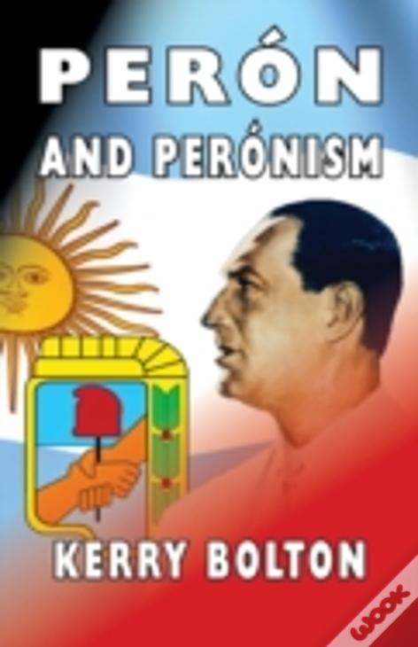 Peron And Peronism