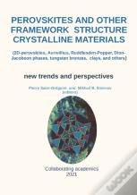 Perovskites And Other Framework Structure Crystalline Materials