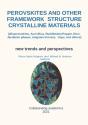 Perovskites And Other Framework Structure Crystalline Materials - Preview