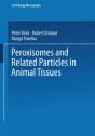 Peroxisomes And Related Particles In Animal Tissues - Preview