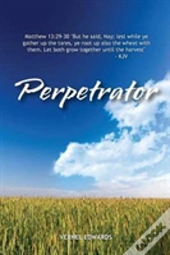 Perpetrator: Transformed From Selfish To Selfless To Servant