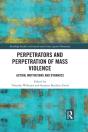 Perpetrators And Perpetration Of Mass Violence - Preview