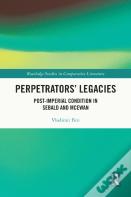 Perpetratorsâ€™ Legacies