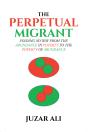 Perpetual Migrant - Preview