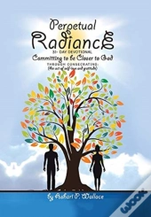 Perpetual Radiance 31- Day Devotional