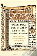 Perpetual Scriptures In Nineteenth-Century America