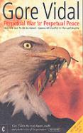 Perpetual War For Perpetual Peace