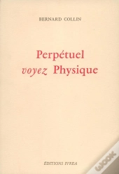 Perpétuel ; Voyez Physique