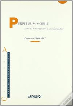 Capa do artigo "Perpetuum Mobile", Entre La Balcanización Y La Aldea Global