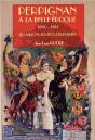 Perpignan À La Belle Époque 1880-1914 - Preview
