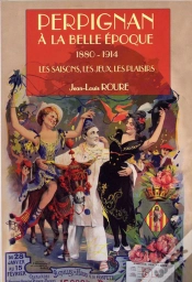 Capa do artigo Perpignan À La Belle Époque 1880-1914