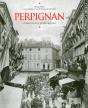 Perpignan À Travers La Carte Postale Ancienne - Preview