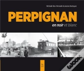 Perpignan En Noir Et Blanc