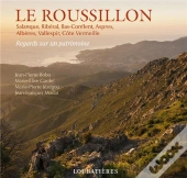 Perpignan Et Le Roussillon (Regards Sur Un Patrimoine)