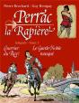 Perrac La Rapière : Intégrale Vol.3 : Courrier Du Roy ! Le Garde-Noble Masqué - Preview