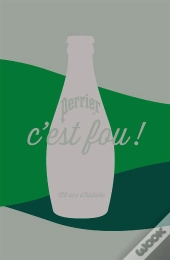 Perrier, C'Est Fou !