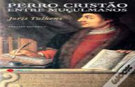 Perro Cristão Entre Muçulmanos