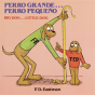 Perro Grande... Perro Pequeno - Preview