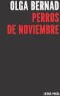 Perros De Noviembre - Preview