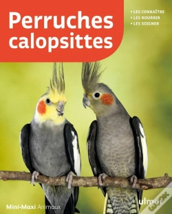 Capa do artigo Perruches Callopsites ; Soins Et Élevage