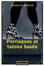Perruques Et Talons Hauts - Preview