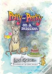 Perry And Perky On A Mission