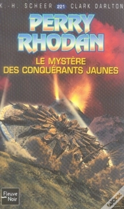 Capa do artigo Perry Rhodan ; Le Mystère Des Conquérants Jaunes
